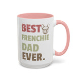 Best Frenchie DAD-  Accent Coffee Mug