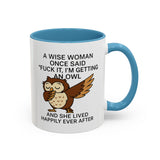 A Wise Woman - Owl Cute Accent Mug