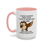 A Wise Woman - Owl Cute Accent Mug