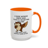 A Wise Woman - Owl Cute Accent Mug