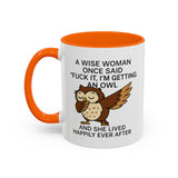 A Wise Woman - Owl Cute Accent Mug