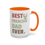 Best Frenchie DAD-  Accent Coffee Mug