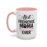 Best Frenchie MAMA -  Accent Coffee Mug