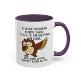 A Wise Woman - Owl Cute Accent Mug