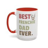 Best Frenchie DAD-  Accent Coffee Mug