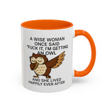 A Wise Woman - Owl Cute Accent Mug