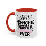 Best Frenchie MAMA -  Accent Coffee Mug
