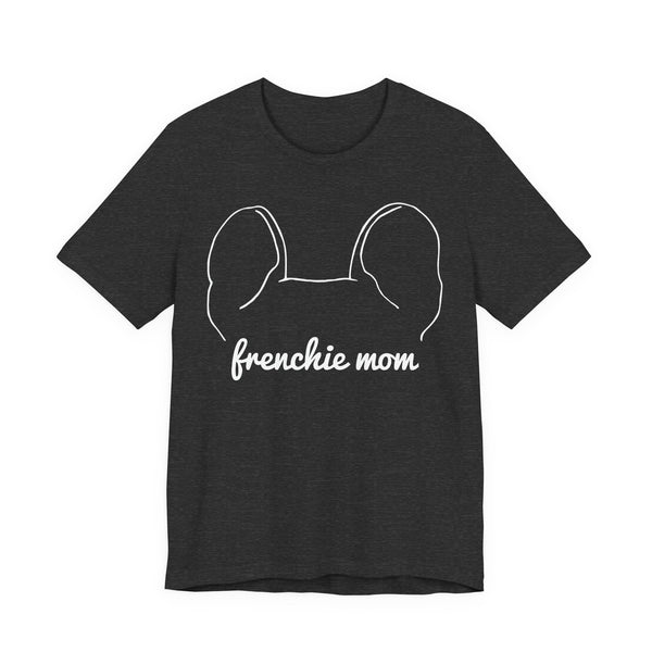 Cute French Bulldog Mom Tee