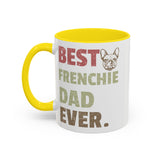 Best Frenchie DAD-  Accent Coffee Mug
