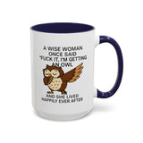 A Wise Woman - Owl Cute Accent Mug