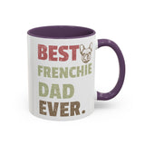 Best Frenchie DAD-  Accent Coffee Mug