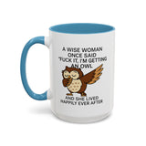 A Wise Woman - Owl Cute Accent Mug