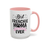 Best Frenchie MAMA -  Accent Coffee Mug