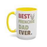 Best Frenchie DAD-  Accent Coffee Mug