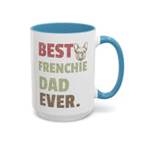 Best Frenchie DAD-  Accent Coffee Mug