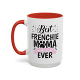 Best Frenchie MAMA -  Accent Coffee Mug