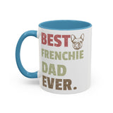 Best Frenchie DAD-  Accent Coffee Mug