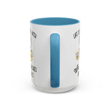 Life Is Better With Frenchie -  Accent Coffee Mug