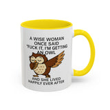 A Wise Woman - Owl Cute Accent Mug