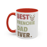 Best Frenchie DAD-  Accent Coffee Mug